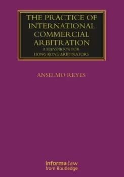 The Practice of International Commercial Arbitration A Handbook for Hong Kong Arbitrators