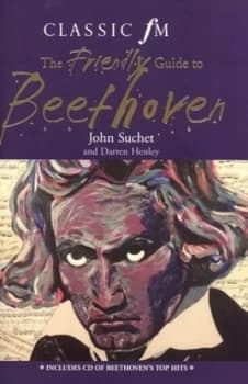 The Friendly Guide to Beethoven by John Suchet Book