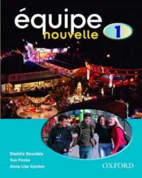 Equipe Nouvelle Part 1 Students Book by Danile Bourdais Book