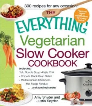 The Everything Vegetarian Slow Cooker Cookbook by Amy Snyder Paperback