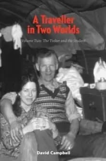 A Traveller in Two Worlds : The Tinker and the Student