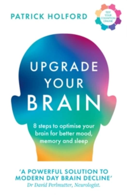 Upgrade Your Brain. Paperback. By Patrick Holford Books