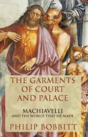 The garments of court and palace by Philip Bobbitt