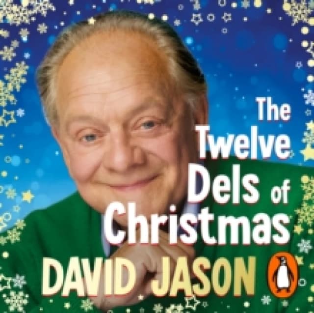The Twelve Dels of Christmas : My Festive Tales from Life and Only Fools CD-Audio