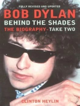Bob Dylan by Clinton Heylin Hardback
