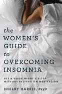 womens guide to overcoming insomnia get a good nights sleep without relying