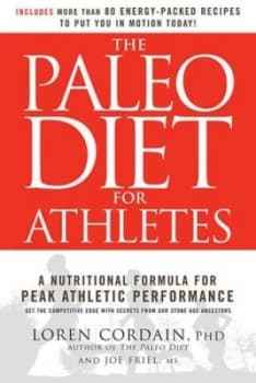 The Paleo Diet for Athletes by Loren Cordain and Joe Friel Paperback