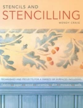 Stencils and Stencilling by Wendy Craig Paperback