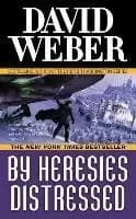 By Heresies Distressed: A Safehold Novel 3 by David Weber
