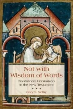 Not with Wisdom of Words by Gary S. Selby Book