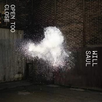 Will Saul - Open Too Close Ep 2 Vinyl