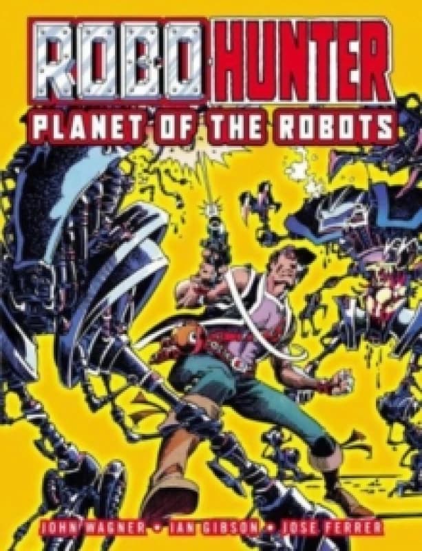 Robo-Hunter : Planet of the Robots Paperback / softback