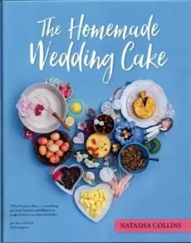 The homemade wedding cake by Natasha Collins