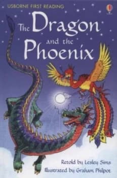 The Dragon and the Phoenix by Lesley Sims and Graham Philpot and Alison Kelly Hardback