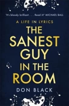 The sanest guy in the room by Don Black
