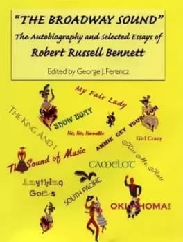 The Broadway sound by Robert Russell Bennett