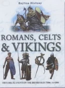 Romans Celts and Vikings by Philip Steele Paperback