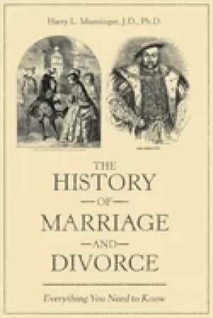 history of marriage and divorce everything you need to know