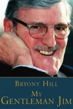 My Gentleman Jim by Bryony Hill Hardback