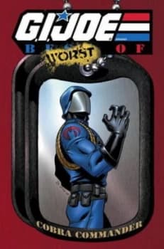 G.I. Joe. Best of Cobra Commander by Larry Hama Paperback