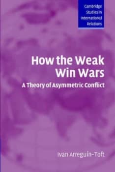 How the Weak Win Wars by Ivan Arregun-Toft Paperback