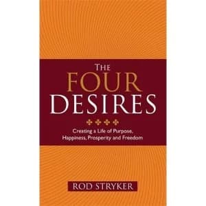 The Four Desires: Creating a Life of Purpose, Happiness, Prosperity, and Freedom by Rod Stryker (Paperback, 2012)
