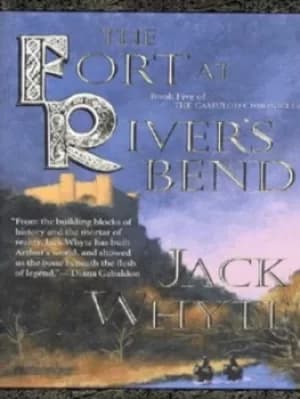 The fort at rivers bend by Jack Whyte