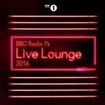 Various Artists - BBC Radio 1s Live Lounge 2016 (Music CD)