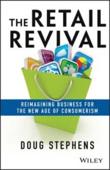 The Retail Revival by Doug Stephens Hardback