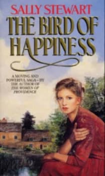 The Bird of Happiness by Sally Stewart Paperback
