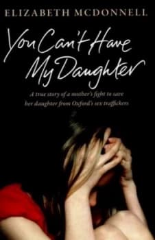 You Cant Have My Daughter by Elizabeth Mcdonnell Paperback