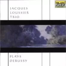 Jacques Loussier Trio Plays Debussy