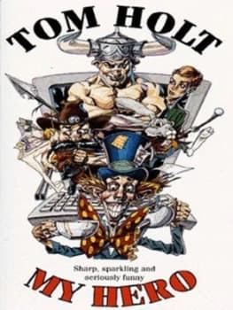 My Hero by Tom Holt Paperback