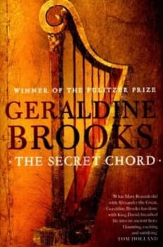 The Secret Chord by Geraldine Brooks Hardback