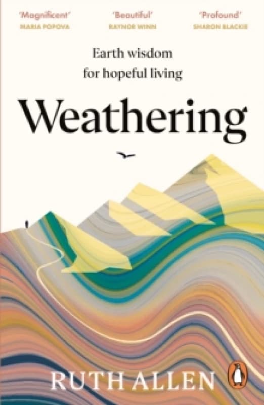 Weathering : Earth wisdom for hopeful living Paperback / softback