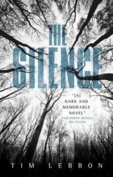 The Silence by Tim Lebbon Paperback