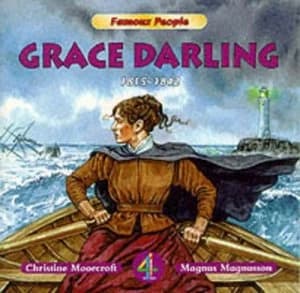 Grace Darling 1815-1842 by Christine Moorcroft and Magns Magnsson Paperback