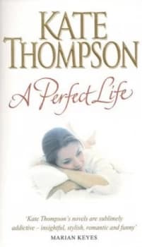 A Perfect Life by Kate Thompson Paperback