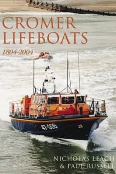 Cromer Lifeboats 1804-2004 by Nicholas Leach and Paul Russell Paperback