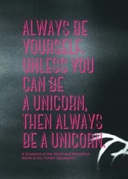 Always Be Yourself Unless You Can Be a Unicorn Then Always Be a Unicorn by Pernille Kok-Jensen Hardback