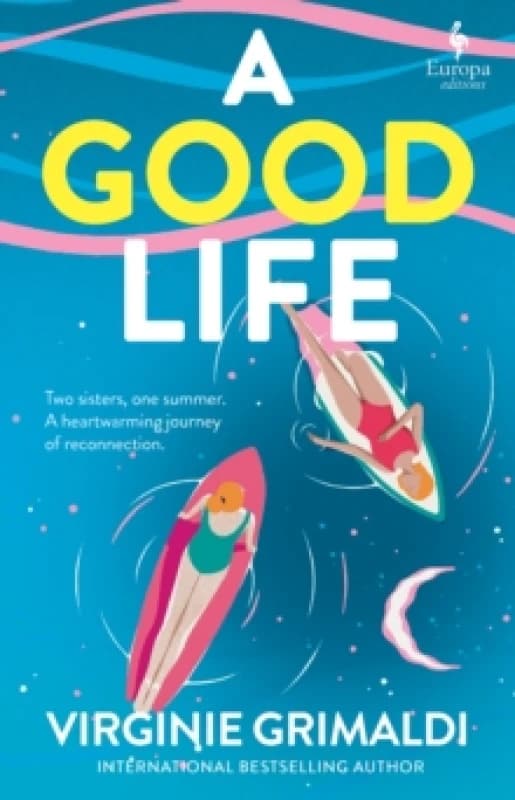 A Good Life : A No 1 International Bestseller Paperback / softback