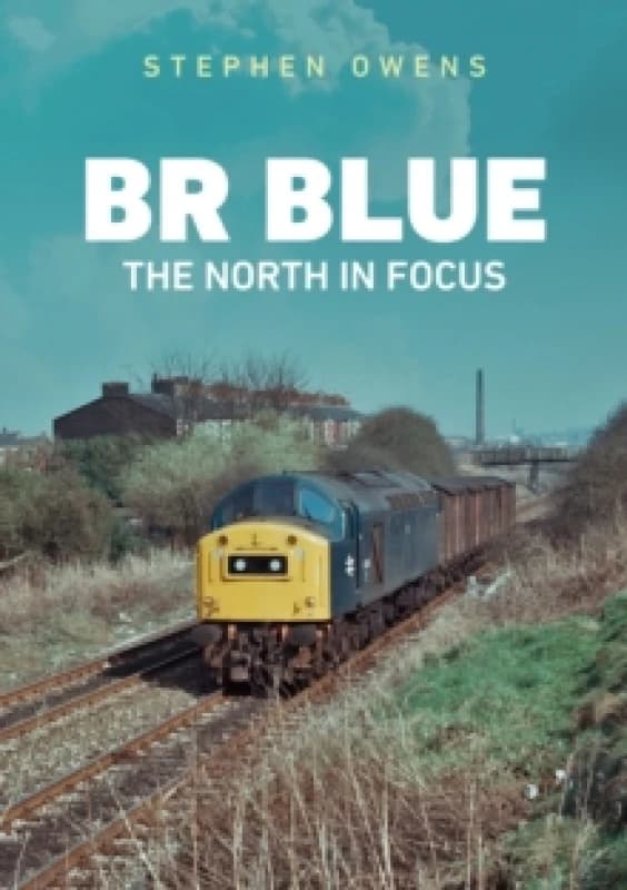 BR Blue: The North in Focus Paperback / softback
