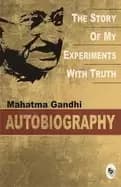 story of my experiments with truth an autobiography