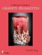 collectors guide to the granite pegmatite
