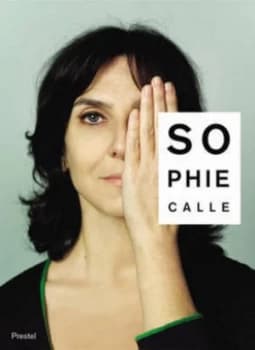 Sophie Calle by Sophie Calle Hardback
