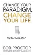 change your paradigm change your life