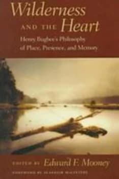 Wilderness and the Heart by Edward F. Mooney Paperback