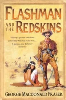 Flashman and the Redskins by George Macdonald Fraser Paperback