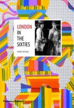 London in the Sixties by Rainer Metzger Hardback