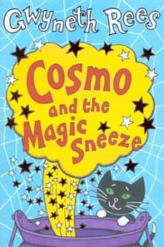 Cosmo and the Magic Sneeze by Gwyneth Rees Paperback